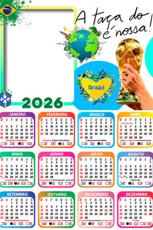 Calendário 2026 A Taça é Nossa Copa do Mundo PNG Arte Digital