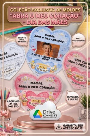 Arquivo Digital Molde Abra O Meu Coração Dia Das Mães - PDF