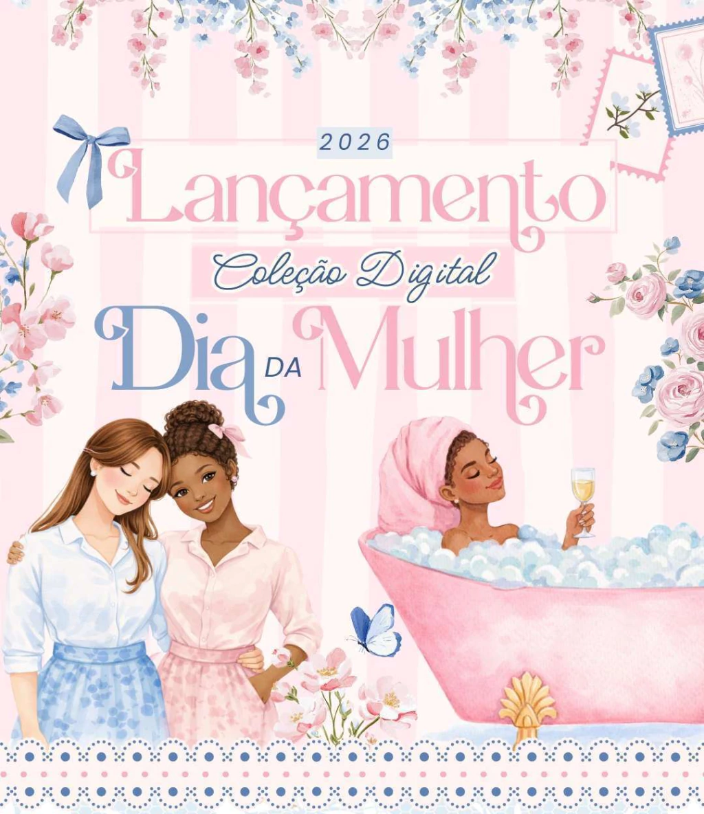 Coleção Digital DIA DA MULHER 2026