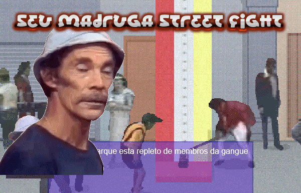 Seu Madruga Street Fight