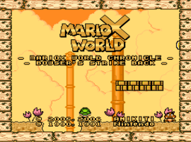 MarioX World – Bowser’s Strike Back