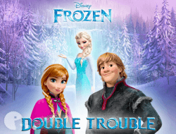 Frozen Double Trouble