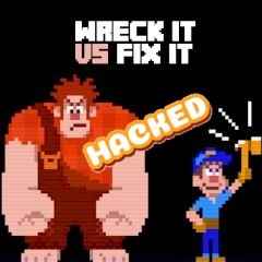 Wreck It Vs Fix It Hacked