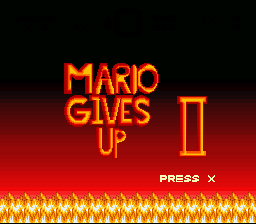 Mario Gives Up 2