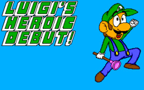 Luigi’s Heroic Debut!