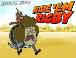 Play Regular Show Ride Em Rigby