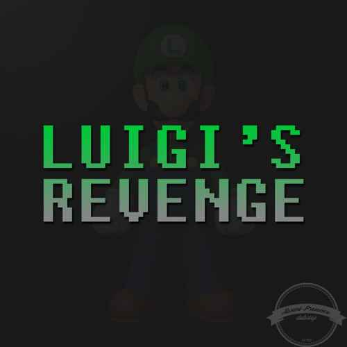 Luigi’s Revenge