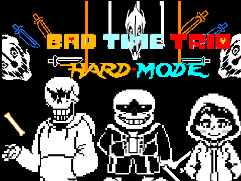 Bad time trio HARD-MODE