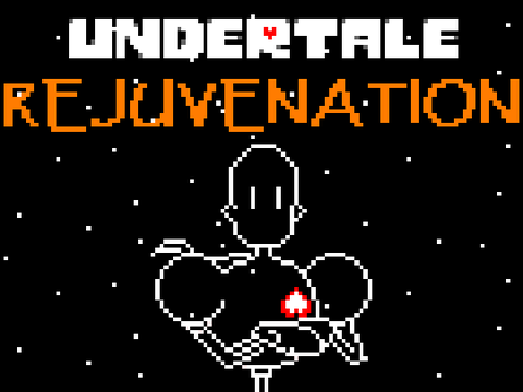 Undertale: Rejuvenation