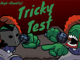 FNF – Tricky Test (High Quality)