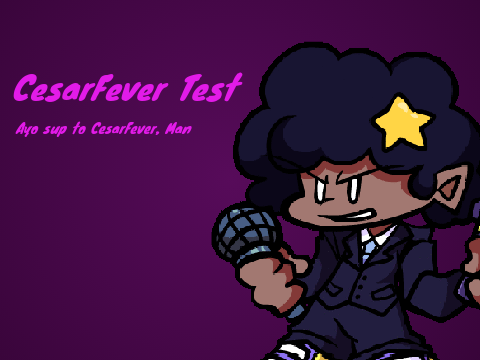 CesarFever Test | Friday Night Fever