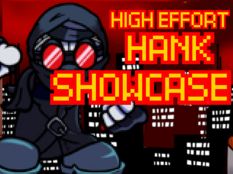 High Effort Hank Showcase FNF Test