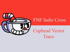 Cuphead Vector Trace (FNF) Test - Jogos Online