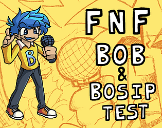 FNF Bob & Bosip Test