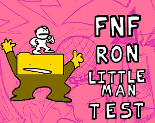 FNF Ron and Little Man Test