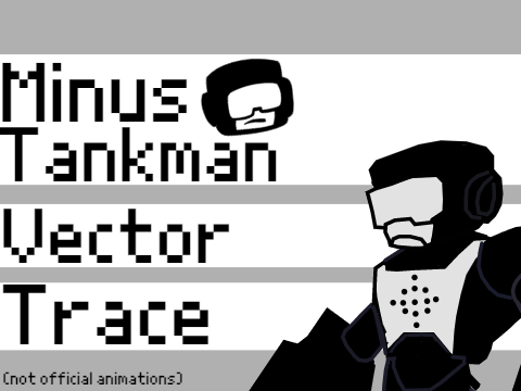 Minus Tankman Full Vector Trace Test