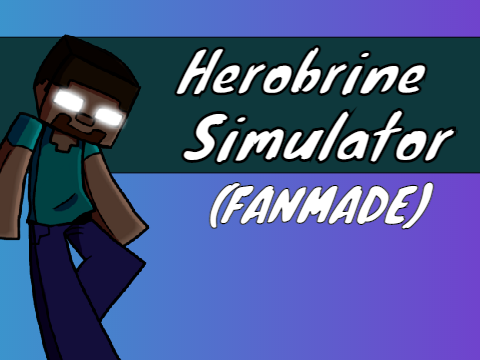 FNF Herobrine Simulator Test