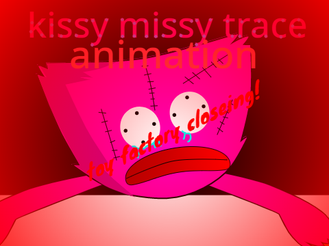 kissy missy trace(animation) Test