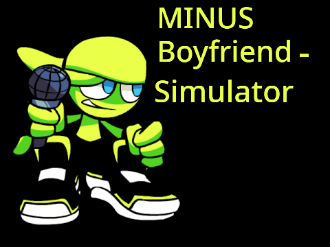 Minus Boyfriend Simulator