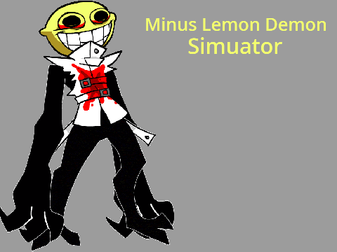 Minus Lemon Demon Simulator