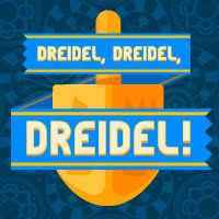 DREIDEL DREIDEL DREIDEL