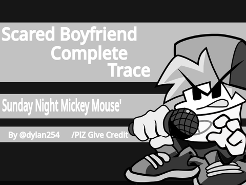 Scared Boyfriend Complete Trace – Sunday Night Mickey Mouse’
