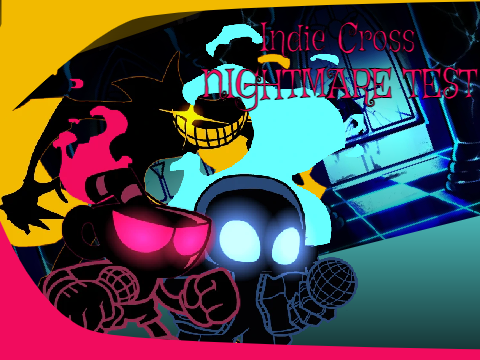 Indie Cross Nightmare Test (FNF) (Test)