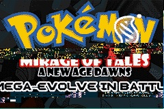 Pokemon Mega Mirage Of Tales – A New Age Dawns Version 2.1 u2