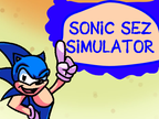 Sonic Sez Simulator (FNF) Ver 1.0