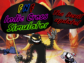 FNF Indie Cross Simulator [The Devil Update!]