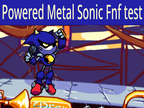 Powered Metal Sonic fnf test