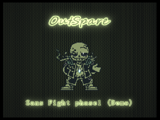 OutSpare Sans Fight phase1 (Demo)