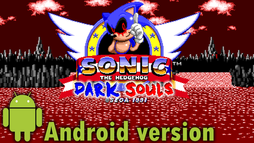 Sonic.EXE: Dark Souls (Android Version)