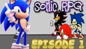 Sonic RPG: Ep 1 Part 1