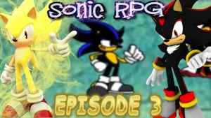 Sonic RPG: Ep 3