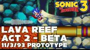Sonic 3 Prototype – Lava Reef Act 2 Restored