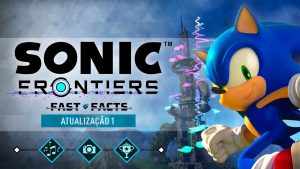 Sonic Frontiers: Fatos Rápidos – Atualização de conteúdo Paisagens, Sons e Velocidade