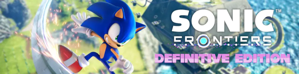 Sonic Frontiers Definitive Edition