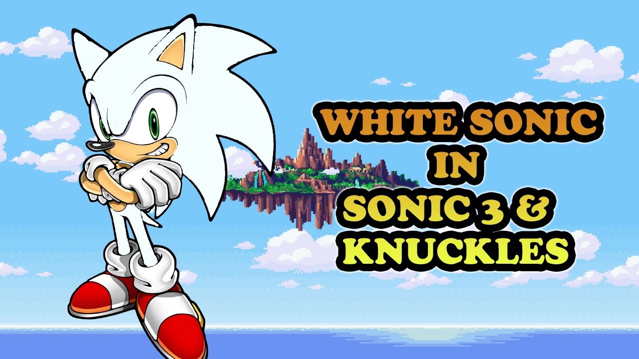 White Sonic in Sonic 3 & Knuckles