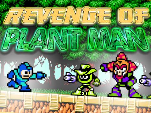 Mega Man – Revenge of Plant Man