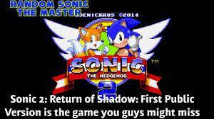 Sonic 2 Return of Shadow (First Public Release)