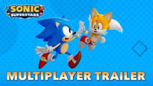 Sonic Superstars – Trailer Multijogador