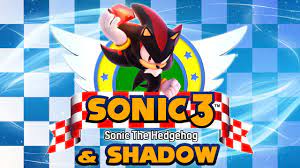 Sonic 3 & Shadow