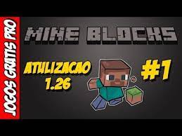 Mine blocks Update 1.26 - Jogos Online
