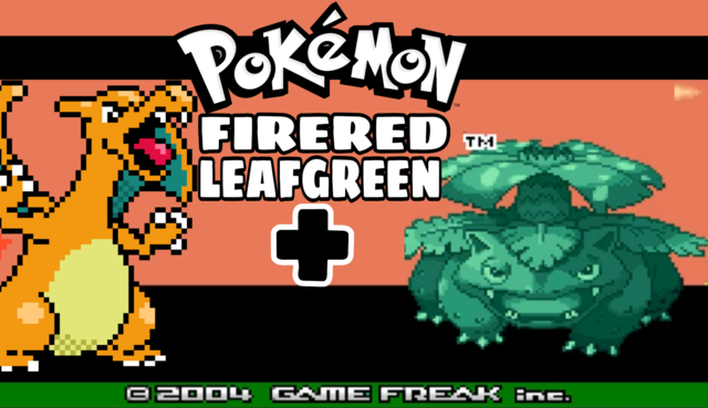 Pokemon FireRed and LeafGreen +