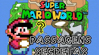 Super Mario World – Todas as Passagens SECRETAS - Jogos Online