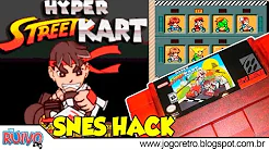 Hyper Street Kart no Super Nintendo (Mario Kart + Street Fighter)
