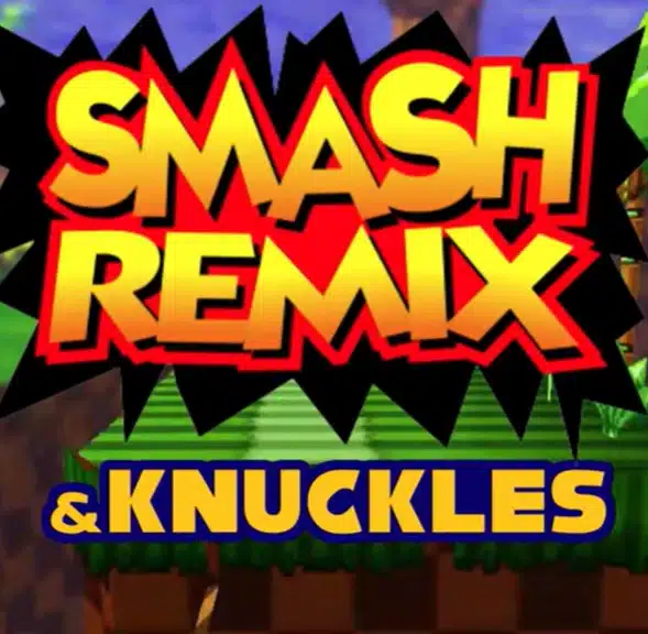 Smash Remix & Knuckles