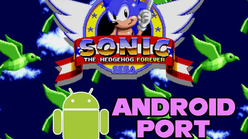 Sonic the Hedgehog Forever: Android Port